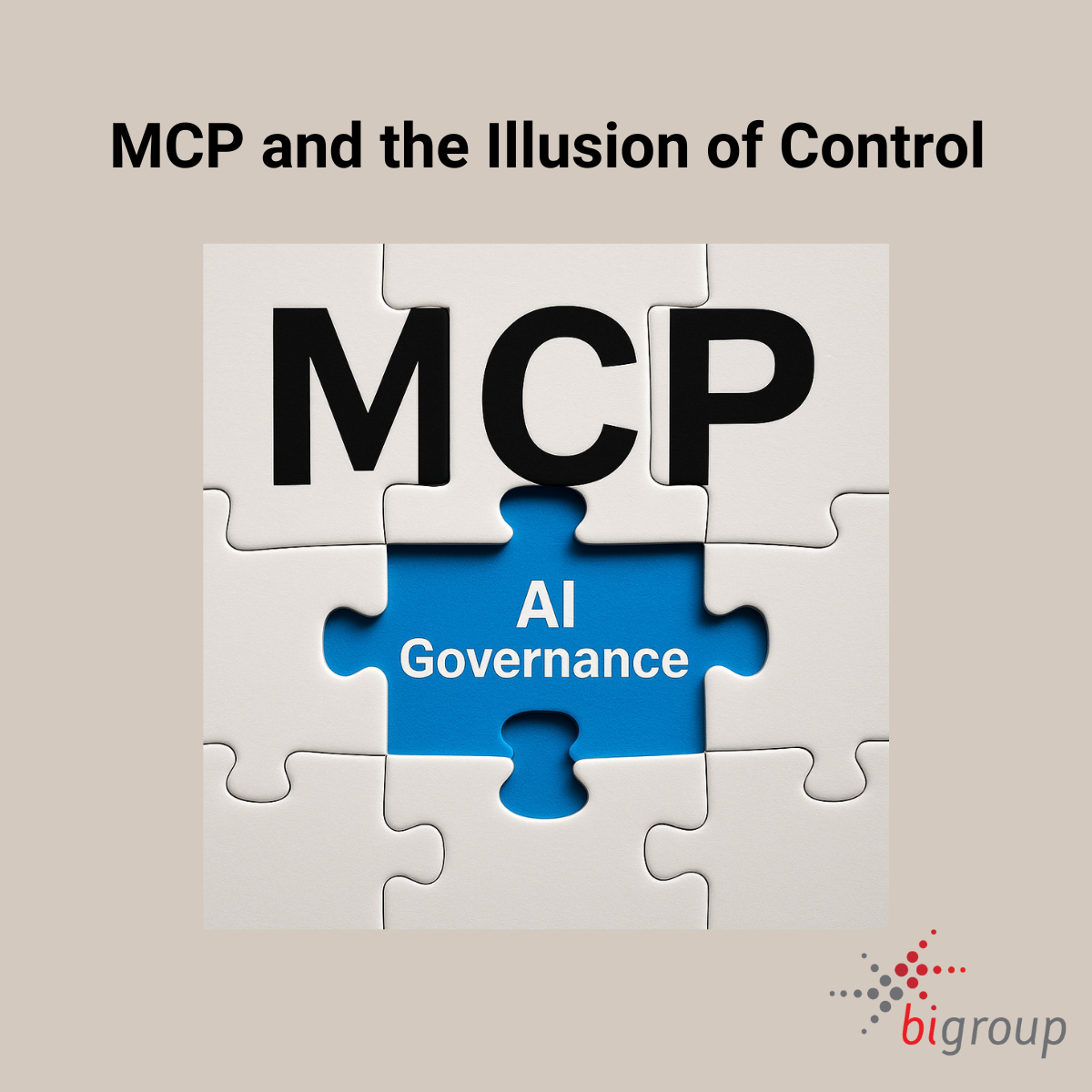 MCP and the Illusion of Control